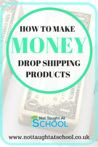 Make money drop shipping products - Not Taught At School