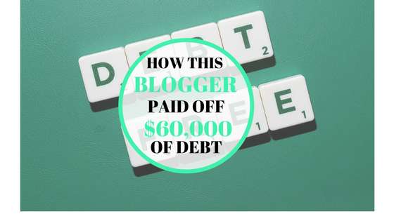 How This Blogger Paid Off $60,000 Of Debt – Interview Series