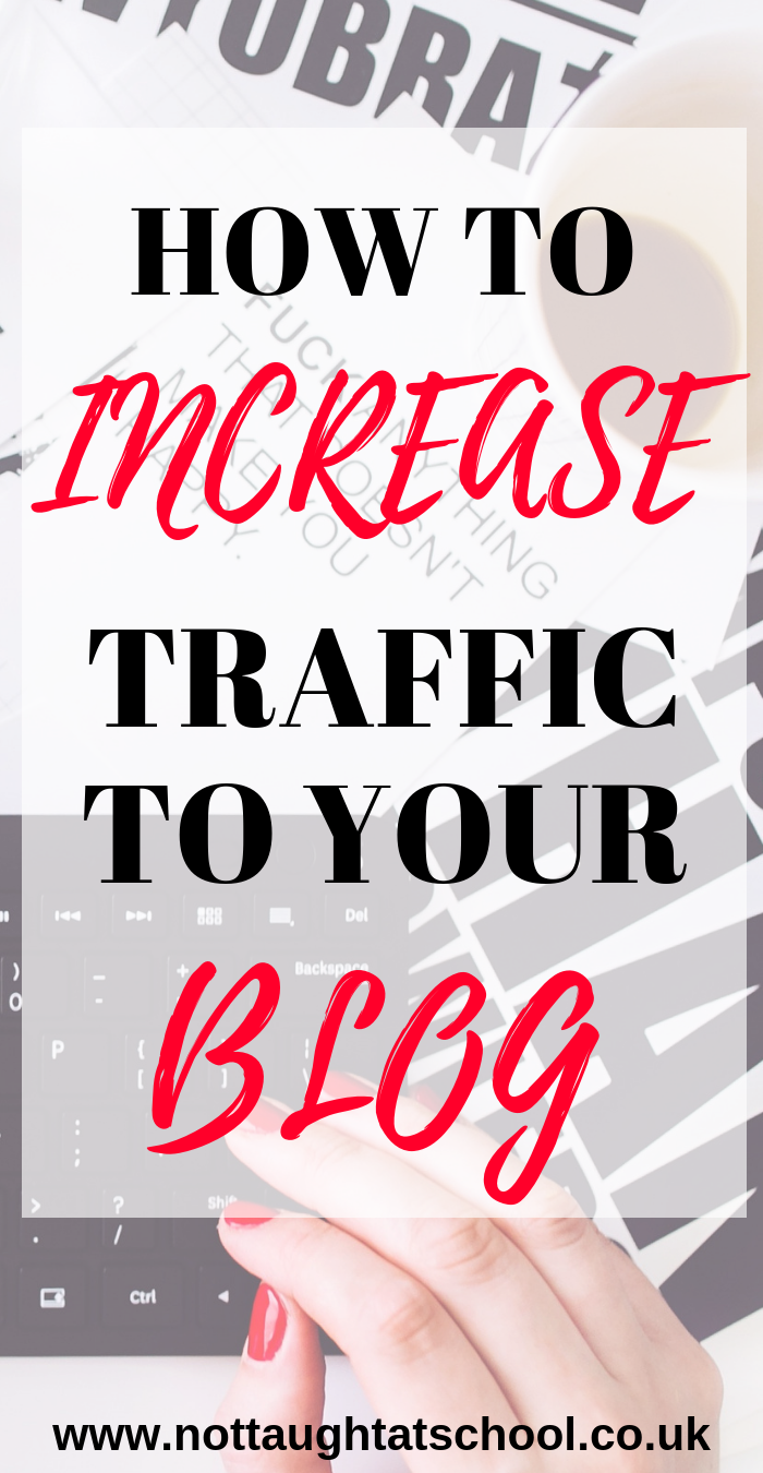 How To Increase Traffic To Your Blog. - Not Taught At School