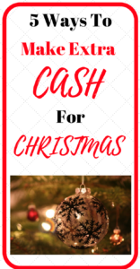 5 ways to make some extra cash for Christmas