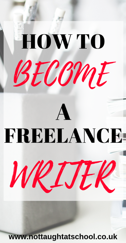 How To Become A Freelance Writer Not Taught At School