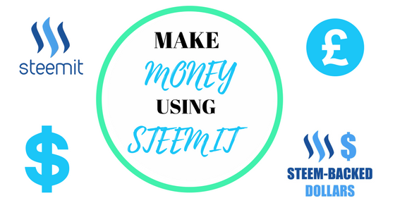 How To Make Money Using Steemit