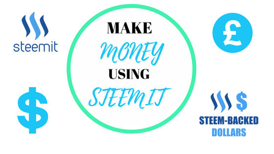 How To Make Money Using Steemit Not Taught At School - 