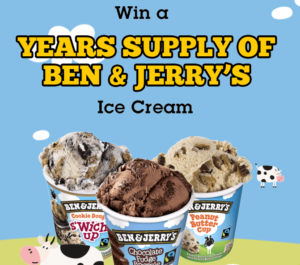 Enter your details below for your chance to Win a years supply of Ben & Jerrys.