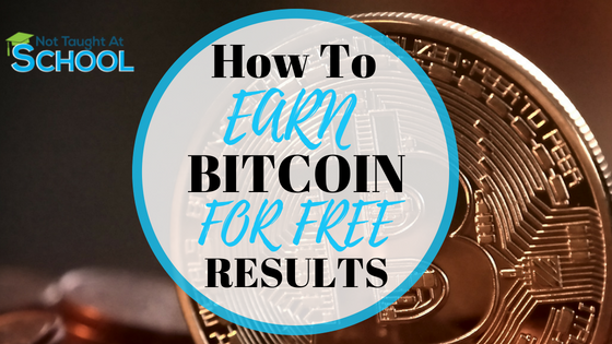 How To Earn Bitcoin For Free – Update & Results