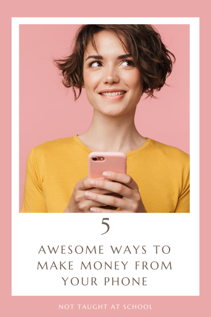 5 Awesome Ways to Make Money From Phone