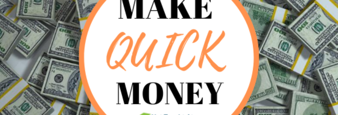 Make Quick Money in One Day