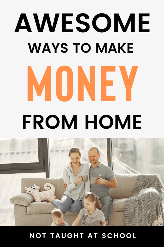 Awesome Ways To Make Money From Home