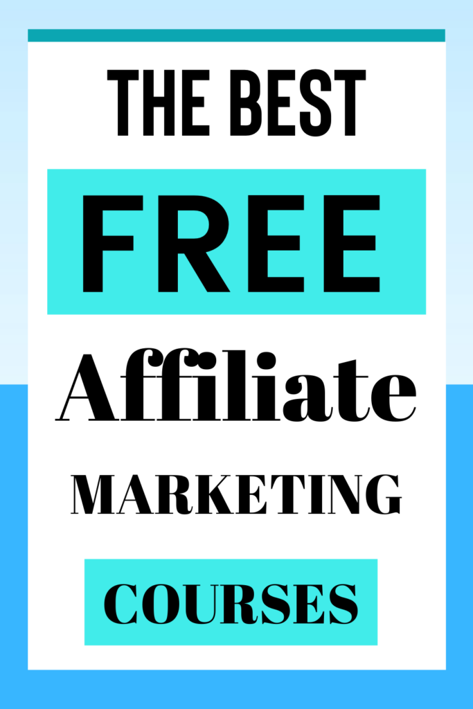 The Best FREE Affiliate Marketing Courses