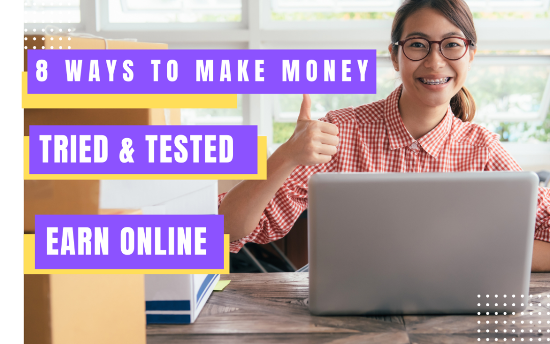 8 Awesome Ways To Earn Online UK [Tried & Tested]