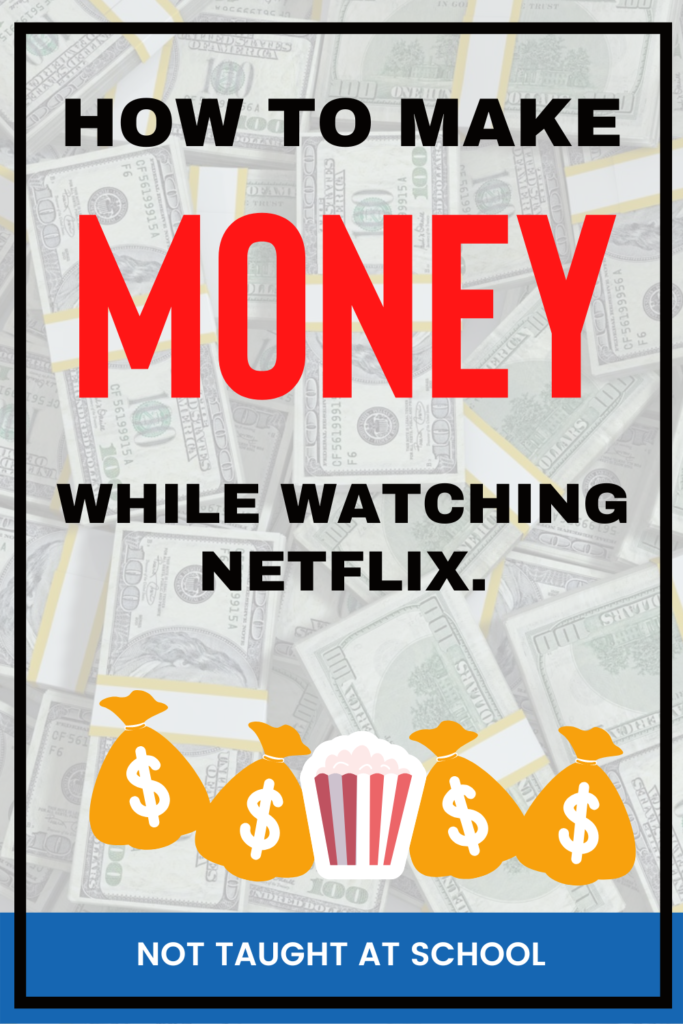 5 Ways To Make Money By Watching Netflix