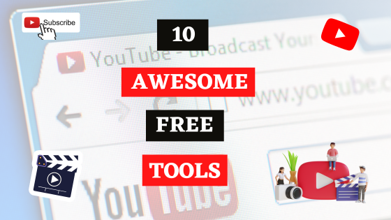 10 Free YouTube Tools Every Creator Should Be Using