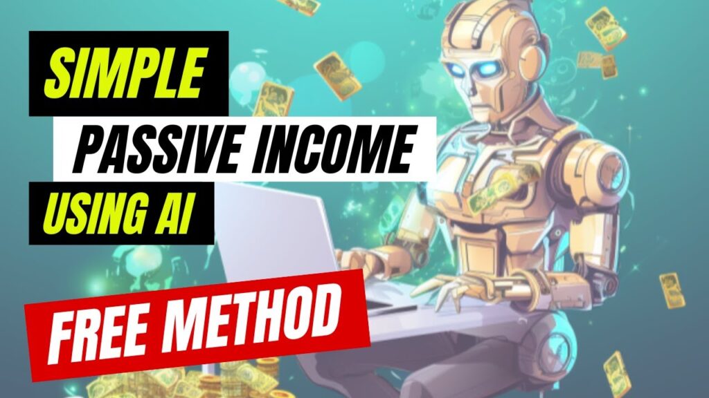 Build A Passive Income Using AI